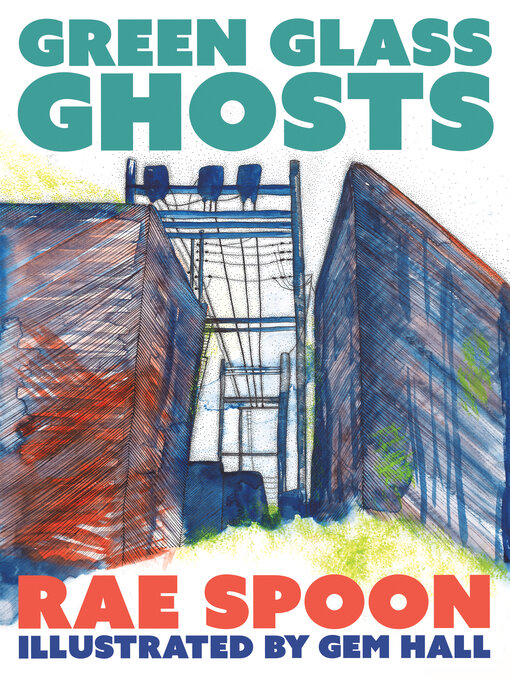 Title details for Green Glass Ghosts by Rae Spoon - Available
